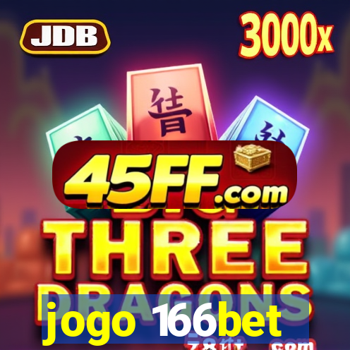 jogo 166bet
